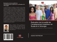 Produktbild: &Eacute;valuation de la qualit&eacute; de l'enseignement sup&eacute;rieur en Russie et &agrave; l'&eacute;tranger