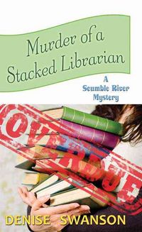 Produktbild: Murder of a Stacked Librarian: A Scumble River Mystery