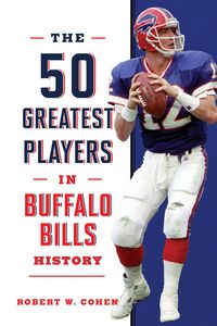 Produktbild: The 50 Greatest Players in Buffalo Bills History