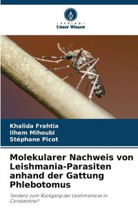 Produktbild: Molekularer Nachweis von Leishmania-Parasiten anhand der Gattung Phlebotomus