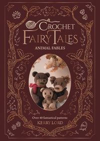 Produktbild: Crochet Fairy Tales: Animal Fables