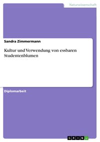 Produktbild: Kultur und Verwendung von essbaren Studentenblumen