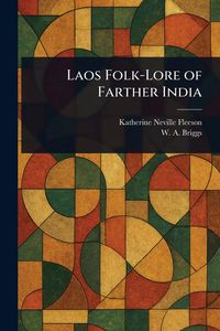 Produktbild: Laos Folk-Lore of Farther India