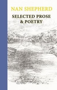 Produktbild: Nan Shepherd: Selected Prose and Poetry