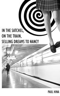 Produktbild: In the Satchel, on the Train, Selling Dreams to Nancy