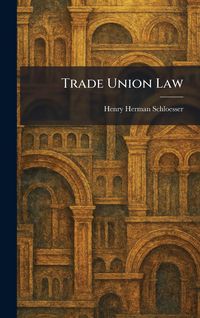 Produktbild: Trade Union Law