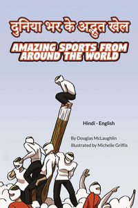 Produktbild: Amazing Sports from Around the World (Hindi-English)