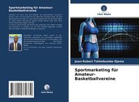 Produktbild: Sportmarketing f&uuml;r Amateur-Basketballvereine