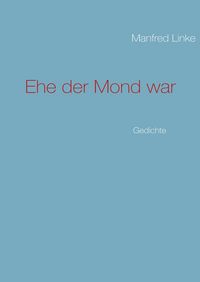 Produktbild: Ehe der Mond war