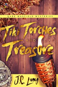 Produktbild: Tiki Torches and Treasure (Gabe Maxfield Mysteries, #2)