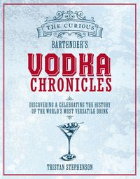 Produktbild: The Curious Bartender's Vodka Chronicles