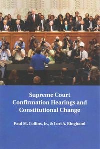 Produktbild: Supreme Court Confirmation Hearings and Constitutional Change