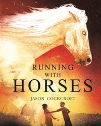 Bild vom Artikel Running with Horses vom Autor Jason Cockcroft