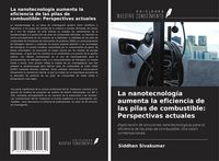 Produktbild: La nanotecnolog&iacute;a aumenta la eficiencia de las pilas de combustible: Perspectivas actuales