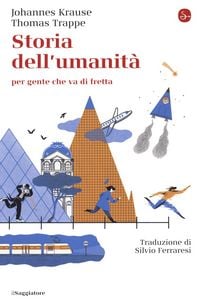 Produktbild: Storia dell'umanit&agrave; per gente che va di fretta