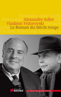 Bild vom Artikel Le Roman du Siècle rouge vom Autor Alexandre Adler