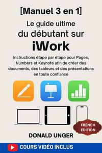 Produktbild: Le guide ultime du d&eacute;butant sur iWork