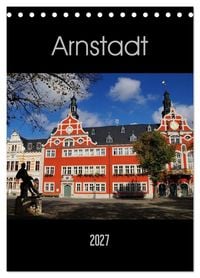 Produktbild: Arnstadt (Tischkalender 2027 DIN A5 hoch), CALVENDO Monatskalender