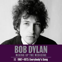 Bild vom Artikel Bob Dylan: Mixing Up the Medicine, Vol. 4: 1967-1973: Everybody's Song vom Autor Mark Davidson
