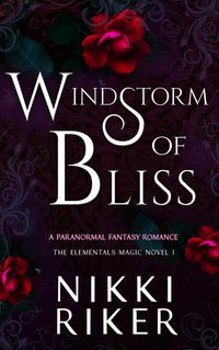Produktbild: Windstorm of Bliss (The Elementals Magic, #1)