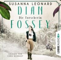 Produktbild: Dian Fossey - Die Forscherin - Sie rettete bedrohte Tiere. Und bezahlte einen hohen Preis