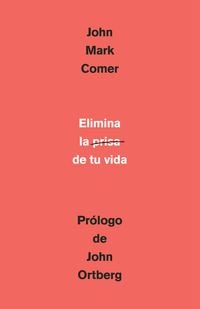 Produktbild: Elimina La Prisa de Tu Vida: C&oacute;mo Mantener La Salud Emocional Y Espiritual En El Caos del Mundo Moderno / The Ruthless Elimination of Hurry