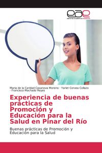 Produktbild: Experiencia de buenas pr&aacute;cticas de Promoci&oacute;n y Educaci&oacute;n para la Salud en Pinar del R&iacute;o