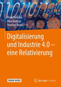 Bild vom Artikel Digitalisierung und Industrie 4.0 – eine Relativierung vom Autor Peter Mertens