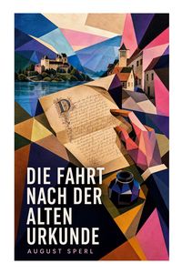 Produktbild: Die Fahrt nach der alten Urkunde