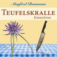 Produktbild: Teufelskralle - Kr&auml;uterkrimi (Ungek&uuml;rzt)