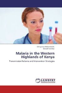 Produktbild: Mulambalah, C: Malaria in the Western Highlands of Kenya