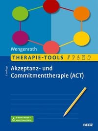 Bild vom Artikel Therapie-Tools Akzeptanz- und Commitmenttherapie vom Autor Matthias Wengenroth