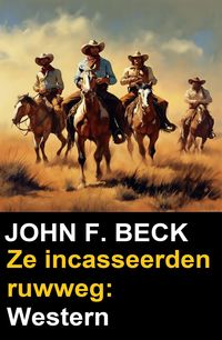 Produktbild: Ze incasseerden ruwweg: Western