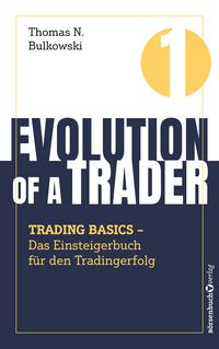 Produktbild: Evolution of a Trader &ndash; Trading Basics