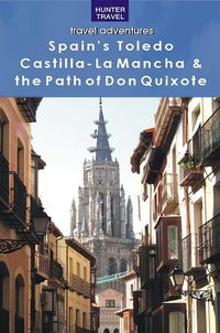 Produktbild: Toledo, Castilla-La-Mancha & the Path of Don Quixote