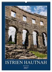 Produktbild: Istrien Hautnah (Wandkalender 2027 DIN A2 hoch), CALVENDO Monatskalender