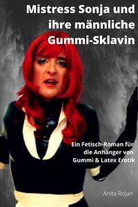 Produktbild: Mistress Sonja und ihre m&auml;nnliche Gummisklavin