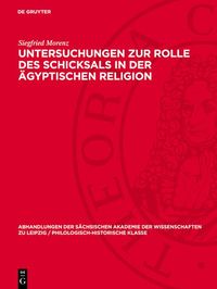 Produktbild: Untersuchungen zur Rolle des Schicksals in der &auml;gyptischen Religion