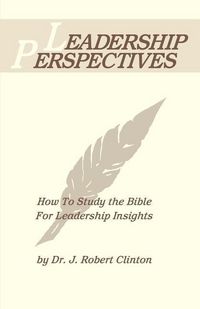 Produktbild: Leadership Perspective--How To Study The Bible for Leadership Insights