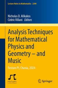 Produktbild: Analysis Techniques for Mathematical Physics and Geometry &ndash; and Music
