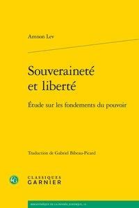 Produktbild: Souverainet&eacute; et libert&eacute; : &eacute;tude sur les fondements du pouvoir