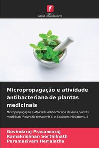 Produktbild: Micropropaga&ccedil;&atilde;o e atividade antibacteriana de plantas medicinais