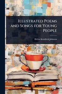 Produktbild: Illustrated Poems and Songs for Young People