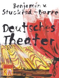 Bild vom Artikel Deutsches Theater vom Autor Benjamin von Stuckrad-Barre
