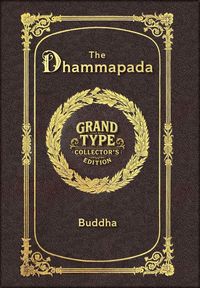 Produktbild: Large Print - The Dhammapada - Grand Type Collector's Edition - Matte Hardcover with Dust Jacket