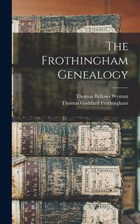 Produktbild: The Frothingham Genealogy