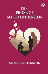 Produktbild: The Prose Of Alfred Lichtenstein