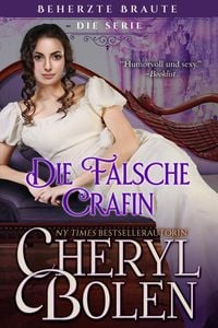 Produktbild: Die falsche Gr&auml;fin (Beherzte Br&auml;ute, #1)