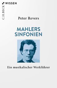 Mahlers Sinfonien Peter Revers