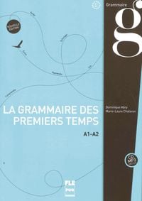 Produktbild: La grammaire des premiers temps A1-A2